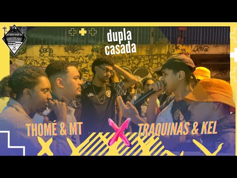 Thomé & MT X Traquinas & Kel - 10/10 - 2a Fase - Edição Dupla Casada - Batalha Marginow - RJ