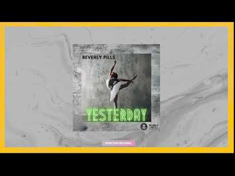 Beverly Pills - Yesterday