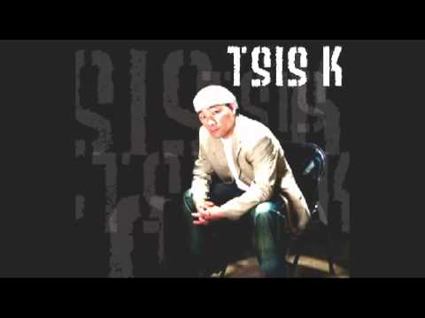Tsis K - Yog Ntxov Paub w/Lyrics