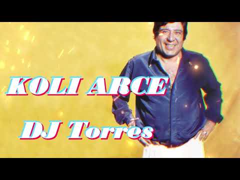 Koli Arce Enganchado DJ Torres