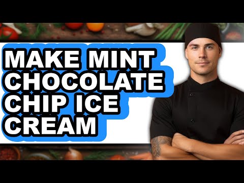 How To Make Mint Chocolate Chip Ice Cream - Step By Step