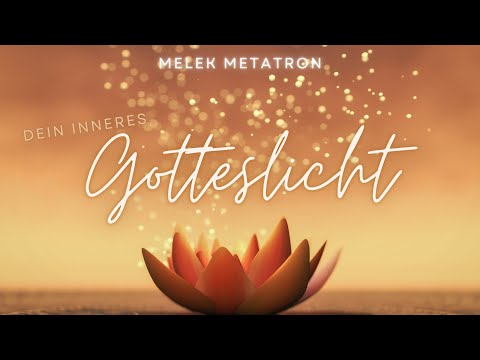 Fühle Dein Gotteslicht & Bade in Gottes Händen ⭐ Melek Metatron 💞