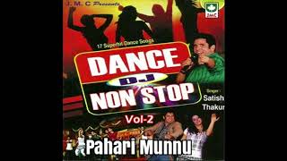 Dance DJ Non Stop Vol 2   Satish Thakur  Himachali