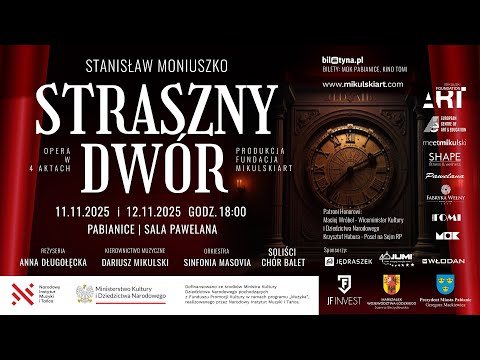 Stanisław Moniuszko - "Straszny Dwór" - premiera 11 listopada 2025 r. , godz. 18.00