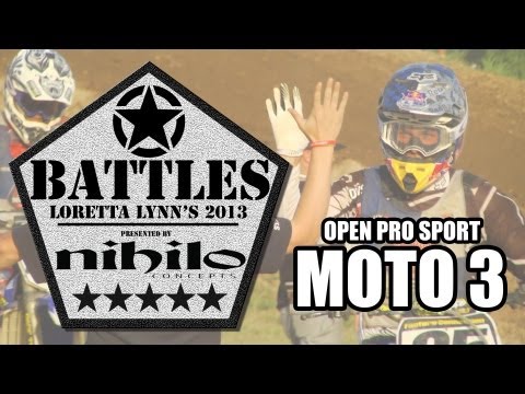 BATTLE: Open Pro Sport / Moto 3 - Loretta Lynn's