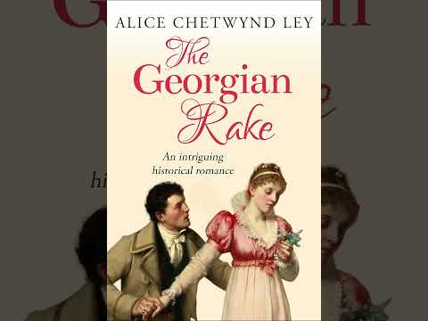 "The Georgian Rake" By Alice Chetwynd Ley
