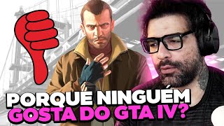 GTA 4 É ODIADO? O QUE?