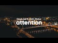 Omah Lay Justin Bieber Attention Lyrics