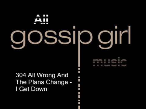 All Wrong And The Plans Change - I Get Down