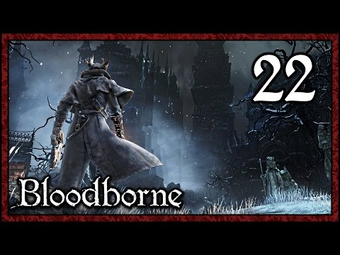 Bloodborne Walkthrough Part 22 "Byrgenwerth Scholar"