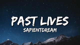 Download lagu sapientdream - Pastlives (lyrics) mp3