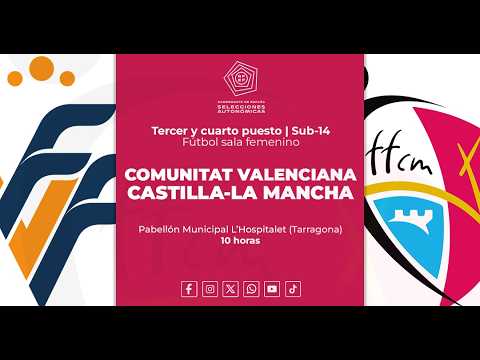 Campeonato de España Selecciones Autonómicas: Comunitat Valenciana - Castilla-La Mancha, sub-16