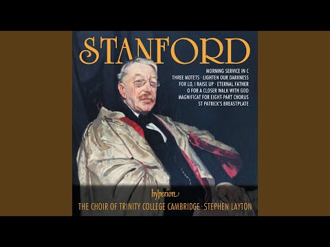 Stanford: For Lo, I Raise Up, Op. 145