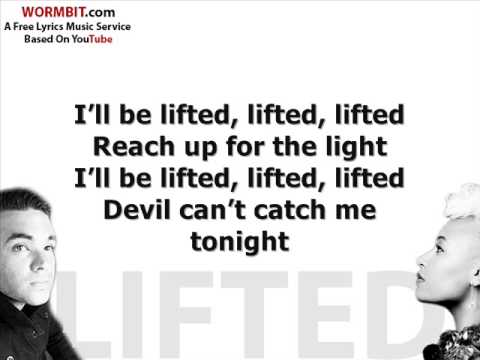 Naughty Boy - Lifted ft Emeli Sandé Lyrics
