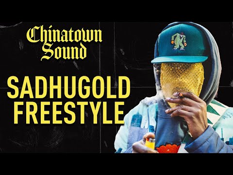 Chinatown Sound - Sadhugold - Freestyle