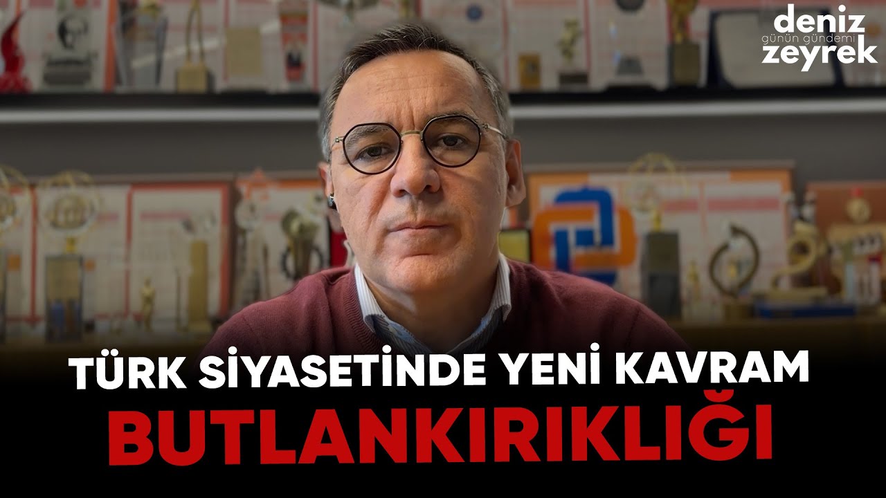 Türk siyasetinde yeni kavram, BUTLANKIRIKLIĞI | Deniz Zeyrek Günün Gündemi | 24 Ekim 2025