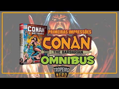 O GRANDIOSO OMNIBUS do CONAN