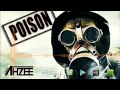 Ahzee - Poison (Official Radio Edit) 