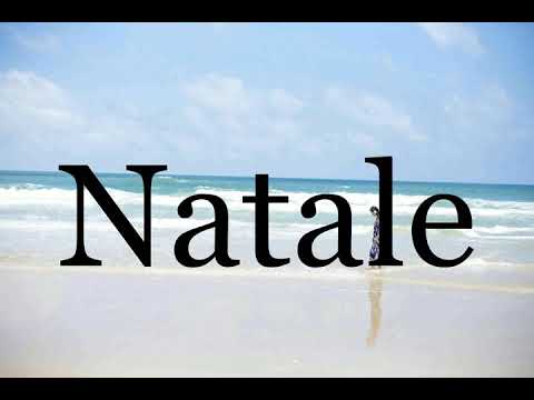 How To Pronounce Natale🌈🌈🌈🌈🌈🌈Pronunciation Of Natale