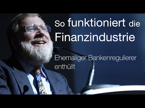 So funktioniert die Finanzindustrie | Mit ehemaligem amerikanischen Bankenregulierer Bill Black