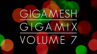 Gigamesh - Gigamix Vol. 007