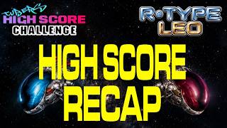 Tubers High Score Challenge Recap - R-Type Leo (Reprise!) [Arcade]