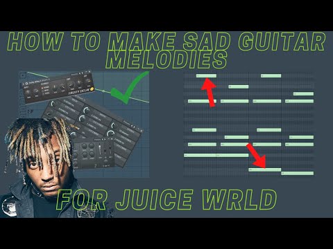 How To Make A Sad Juice Wrld Guitar Type Melody | FL Studio
