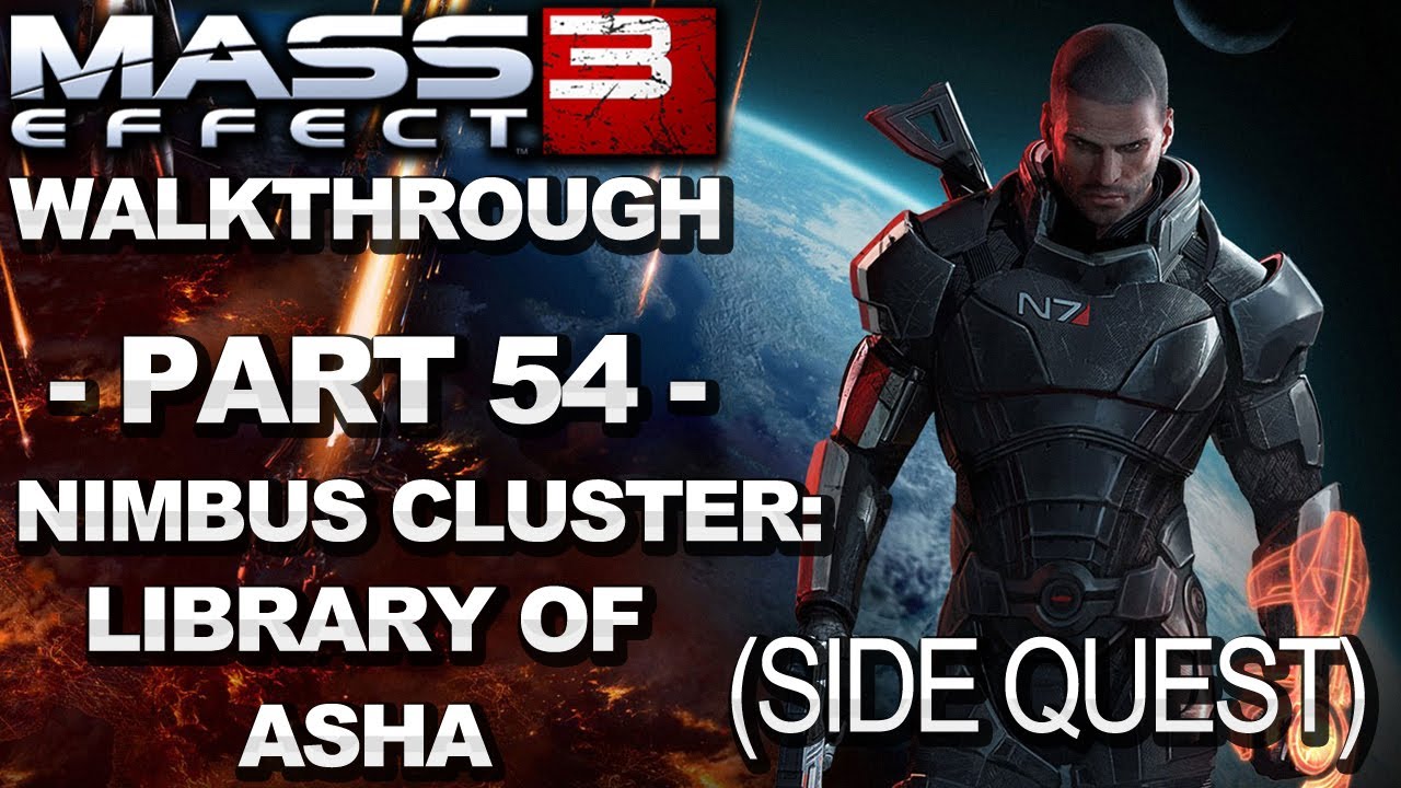 Mass Effect 3 - Nimbus Cluster: Library of Asha - Walkthrough (Part 54)