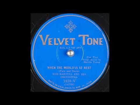 Ted Bartell & his orchestra - When the World is At Rest (1929)