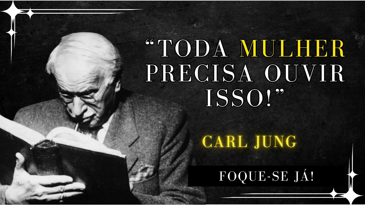 8 COISAS que DEUS Quer Que TODA MULHER SAIBA Para Viver em Bênção – CARL JUNG