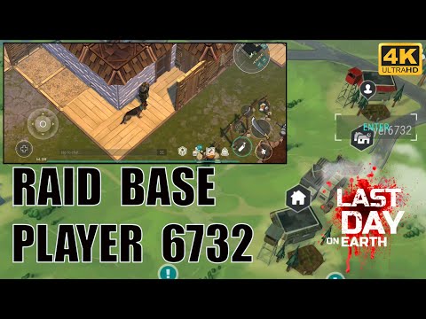 Last Day on Earth Survival Raid Base Player 6732 4K