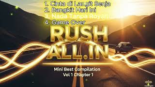 Download lagu 🎶 Kompilasi Musik Indonesia - RUSH ALL IN | 4 Lagu Pilihan Terbaik | Cinta, Motivasi & Perlawanan 🎶 mp3