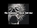 The Exploited - Never Sell Out (lyrics)