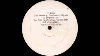 Liam Kennedy - Transparent Signals (Fred Numf Vs  Five Point O Remix)