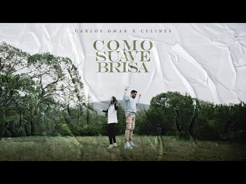 Carlos Omar x Celines - Como Suave Brisa