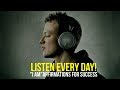 LISTEN EVERY DAY I AM Affirmations For Success