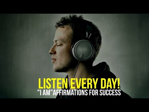 LISTEN EVERY DAY! "I AM" Affirmations for Success