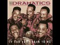 the Dramatics = If you come back to me📌🔥🎧