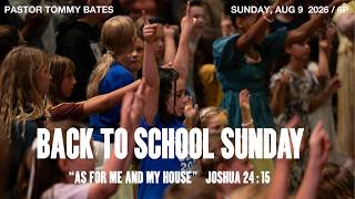 As for Me and My House | Pastor Tommy Bates | 8/9/26 PM