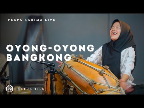 Oyong-oyong Bangkong - Puspa Karima - Ketuk Tilu (LIVE)