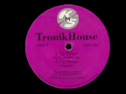 Tronik House - Up Tempo