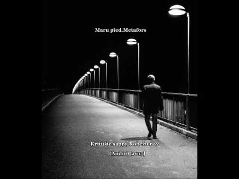 Maru pied.Metafors - Kritušie sapņi/Robežu nav(Audio)[2017]