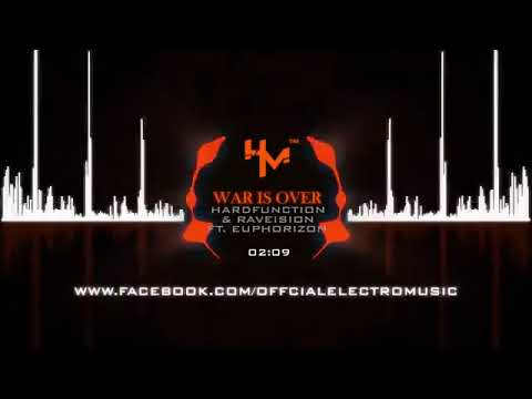 War Is Over - Hardfunction & Raveision feat. Euphorizon