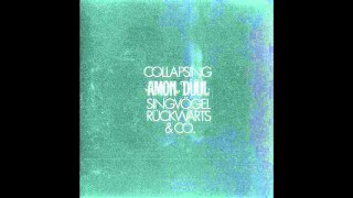 Amon Düül - 1970 - Collapsing (FULL ALBUM) [Krautrock]