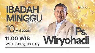 Download lagu Ibadah Minggu ONSITE | Ps. Wiryohadi | 10 Mei 2026 | Pkl. 11.00 WIB | GBI WTC Serpong mp3