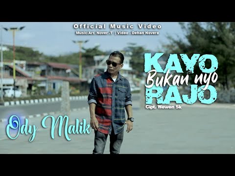 Lagu Minang Terbaru - Ody Malik - Kayo Bukan nyo Rajo (Official Music Video)