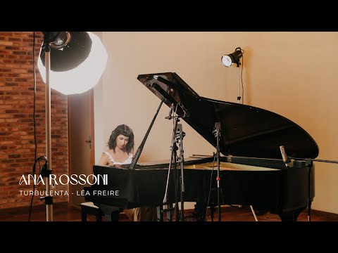 ANA ROSSONI - Turbulenta (Léa Freire)