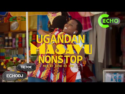 Masavu | Video Mix NonStop | Latest Ugandan Music Hits | Vol. 22 | Echo Dj OPD |