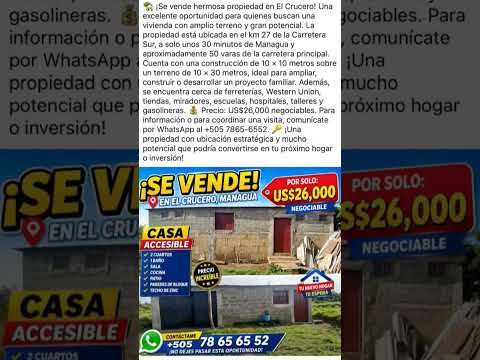 🏡 ¡SE VENDE HERMOSA PROPIEDAD EN EL CRUCERO, MUNICIPIO DE MANAGUA!