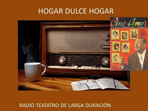 RECUERDOS RADIALES - HOGAR DULCE HOGAR - RADIOTEATRO DE HUMOR LARGA DURACION - IMPERDIBLE